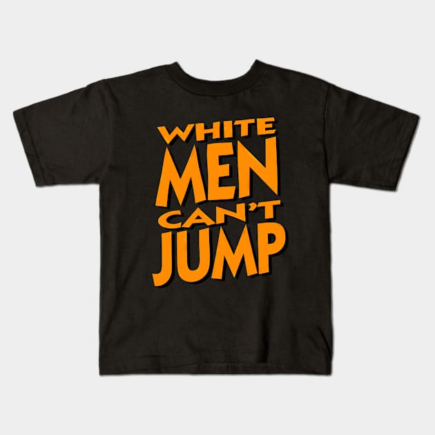 White Men Can't Jump - Vintage Kids T-Shirt by Buff Geeks Art